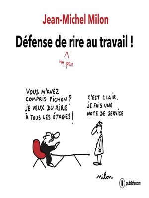 cover image of Défense de ne pas rire au travail